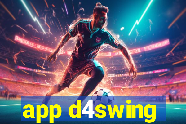 app d4swing